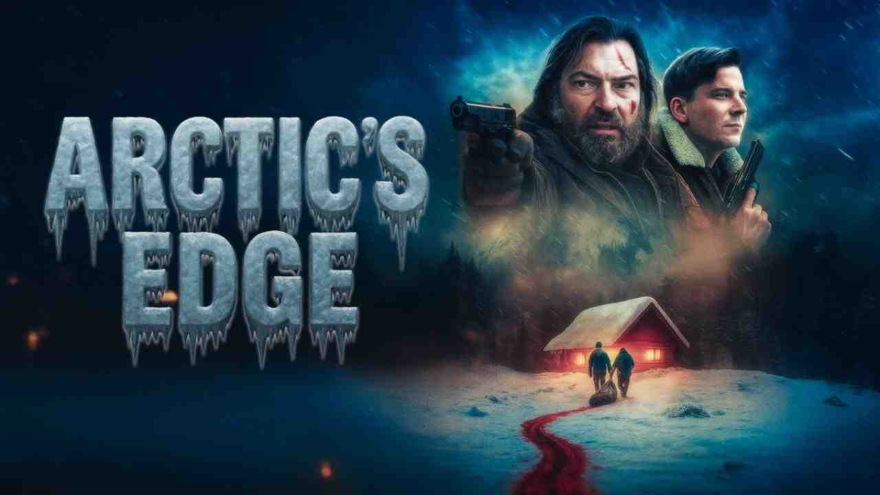 فيلم Arctic’s Edge 2025 مترجم