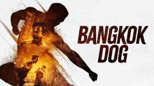 فيلم Bangkok Dog 2024 مترجم