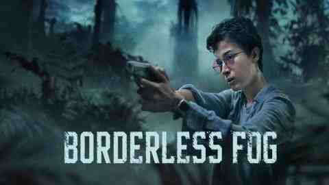 فيلم Borderless Fog 2024 مترجم