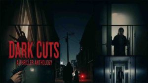 فيلم Dark Cuts: A Thriller Anthology 2025 مترجم