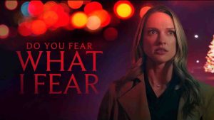 فيلم Do You Fear What I Fear 2025 مترجم