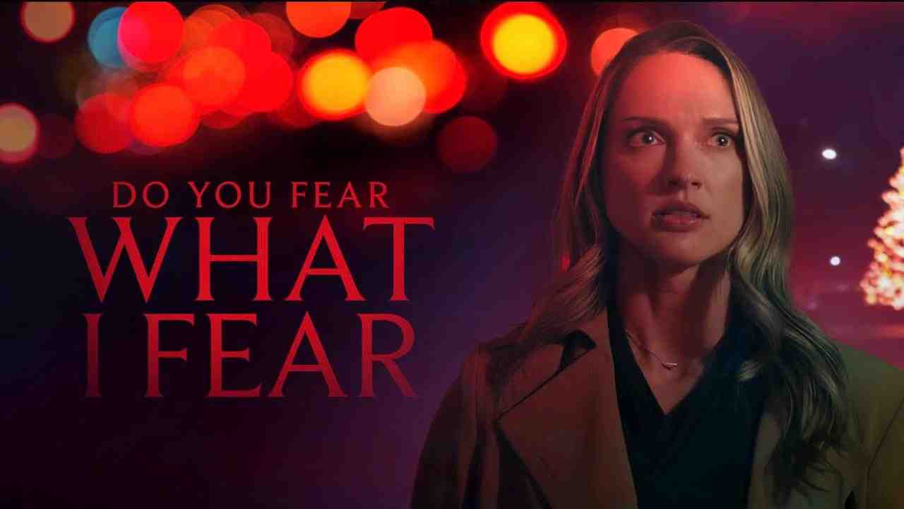 فيلم Do You Fear What I Fear 2025 مترجم