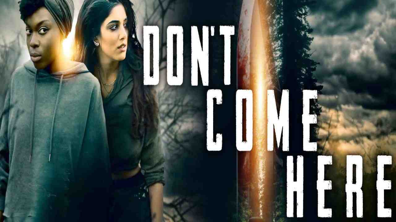 فيلم Don’t Come Here 2025 مترجم