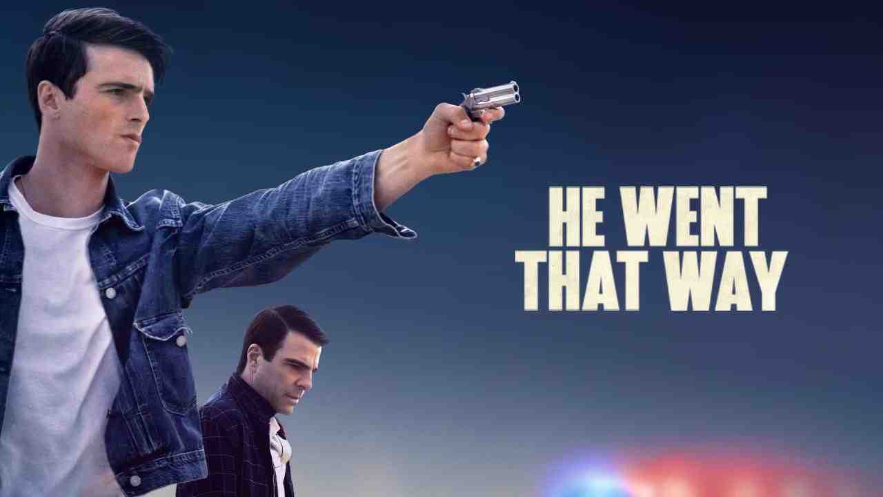 فيلم He Went That Way 2023 مترجم