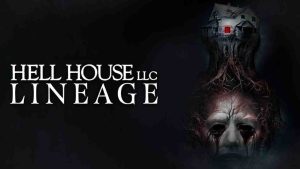 فيلم Hell House LLC Lineage 2025 مترجم