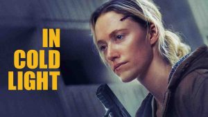 فيلم In Cold Light 2025 مترجم