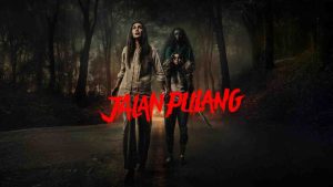 فيلم Jalan Pulang 2025 مترجم