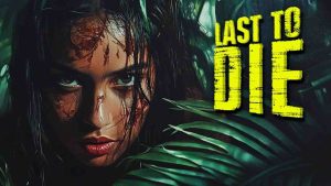 فيلم Last to Die 2025 مترجم