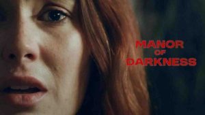 فيلم Manor of Darkness 2025 مترجم