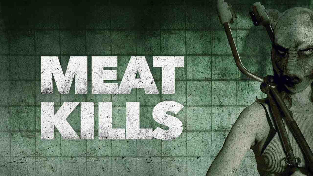 فيلم Meat Kills 2025 مترجم