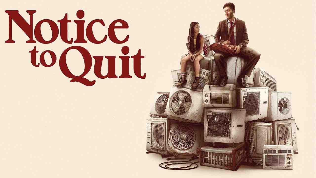 فيلم Notice to Quit 2024 مترجم