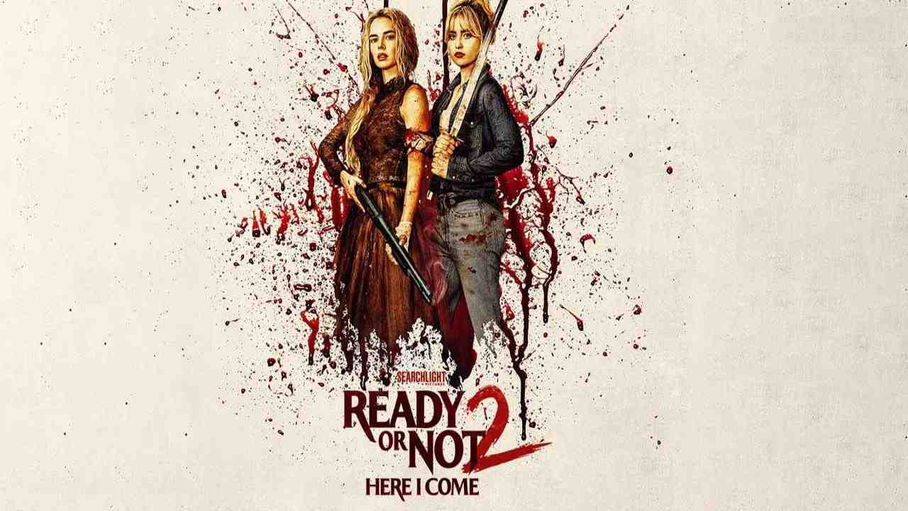فيلم Ready or Not 2: Here I Come 2026 مترجم