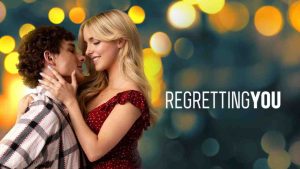 فيلم Regretting You 2025 مترجم