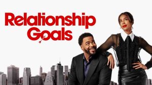 فيلم Relationship Goals 2026 مترجم