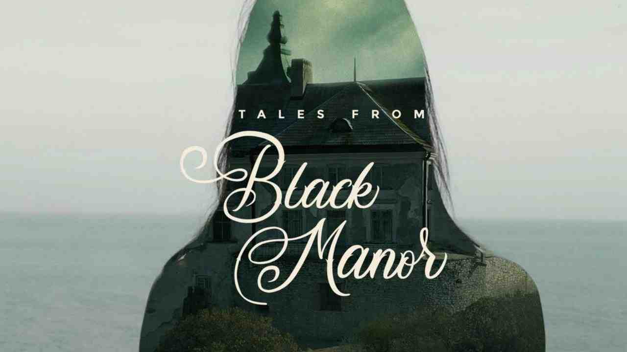 فيلم Tales from Black Manor 2025 مترجم