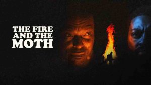 فيلم The Fire and the Moth 2025 مترجم