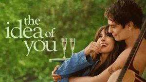 فيلم The Idea of You 2024 مترجم