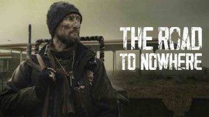فيلم The Road to Nowhere 2025 مترجم