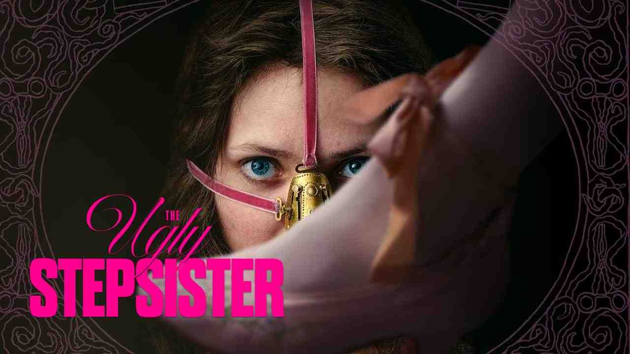 فيلم The Ugly Stepsister 2025 مترجم