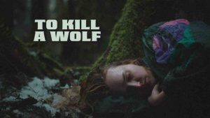 فيلم To Kill a Wolf 2024 مترجم