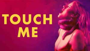 فيلم Touch Me 2025 مترجم