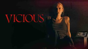 فيلم Vicious 2025 مترجم