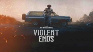 فيلم Violent Ends 2025 مترجم