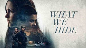 فيلم What We Hide 2025 مترجم