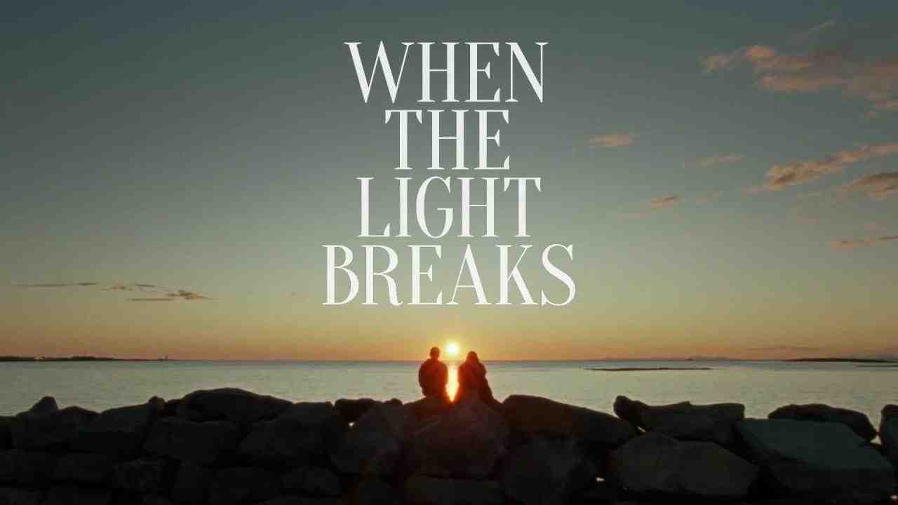 فيلم When the Light Breaks 2024 مترجم