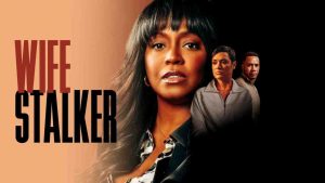 فيلم Wife Stalker 2025 مترجم