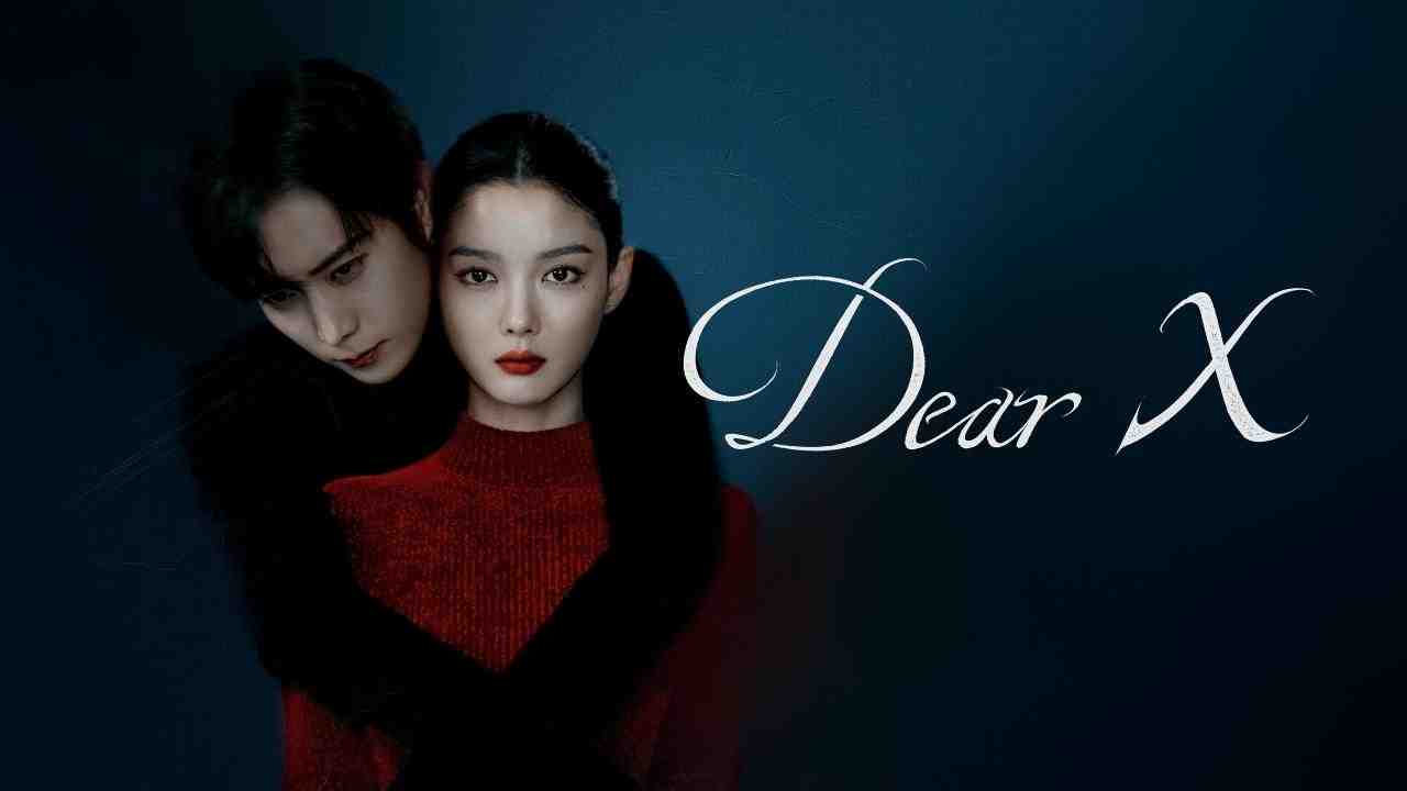 مسلسل Dear X الحلقة 7 السابعة مترجمة