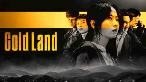 مسلسل Gold Land