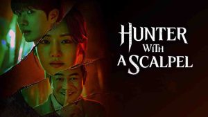 مسلسل Hunter with a Scalpel