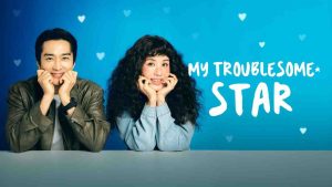 مسلسل My Troublesome Star
