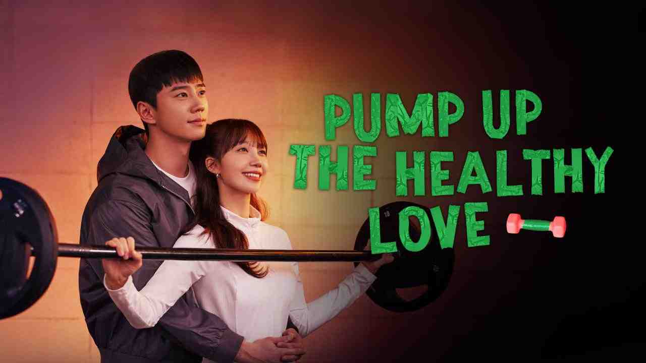 مسلسل Pump Up the Healthy Love الحلقة 1 الاولى مترجمة