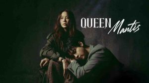 مسلسل Queen Mantis