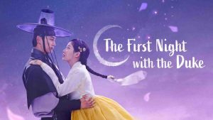 مسلسل The First Night with the Duke