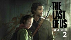 مسلسل The Last Of Us الموسم الثاني